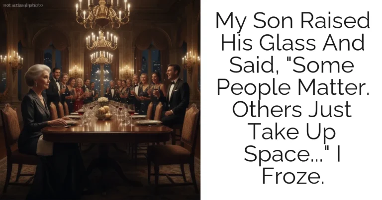 My Son Raised His Glass And Said, "Some People Matter. Others Just Take Up Space..." I Froze.