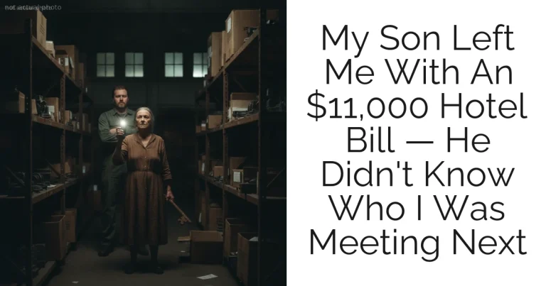 My Son Left Me With An $11,000 Hotel Bill — He Didn't Know Who I Was Meeting Next