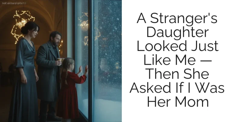A Stranger's Daughter Looked Just Like Me — Then She Asked If I Was Her Mom