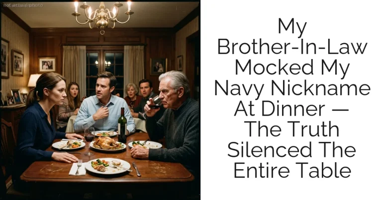 My Brother-In-Law Mocked My Navy Nickname At Dinner — The Truth Silenced The Entire Table