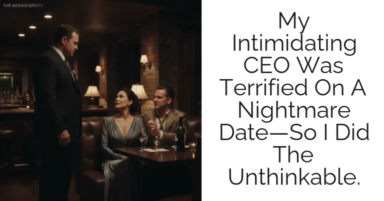 My Intimidating CEO Was Terrified On A Nightmare Date—So I Did The Unthinkable.