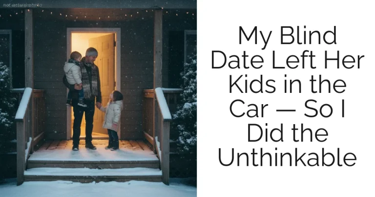 My Blind Date Left Her Kids in the Car — So I Did the Unthinkable