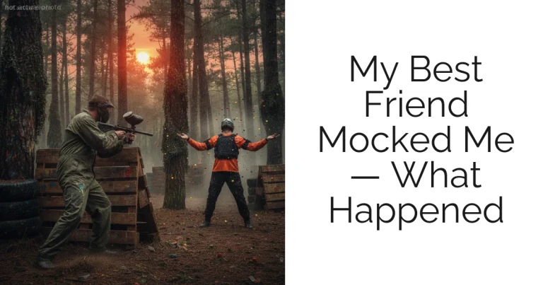 My Best Friend Mocked Me — What Happened