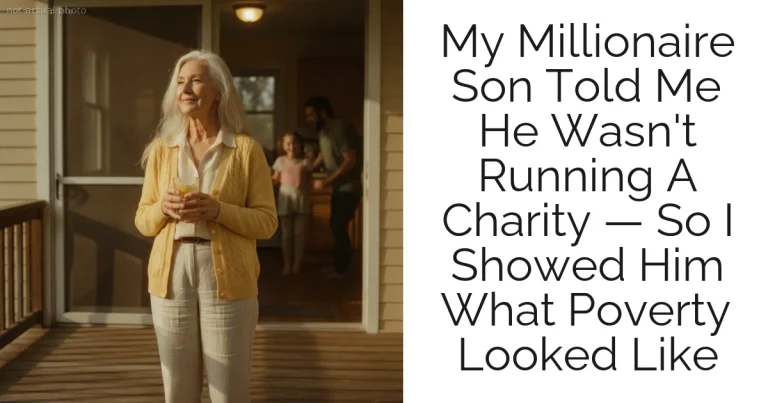 My Millionaire Son Told Me He Wasn't Running A Charity — So I Showed Him What Poverty Looked Like