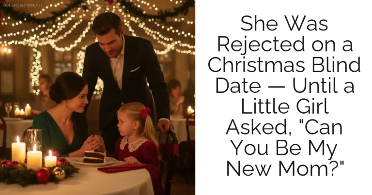 She Was Rejected on a Christmas Blind Date — Until a Little Girl Asked, "Can You Be My New Mom?"