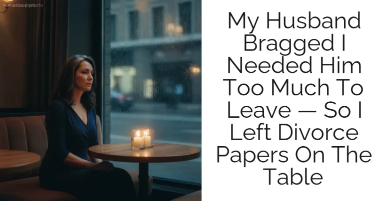 My Husband Bragged I Needed Him Too Much To Leave — So I Left Divorce Papers On The Table