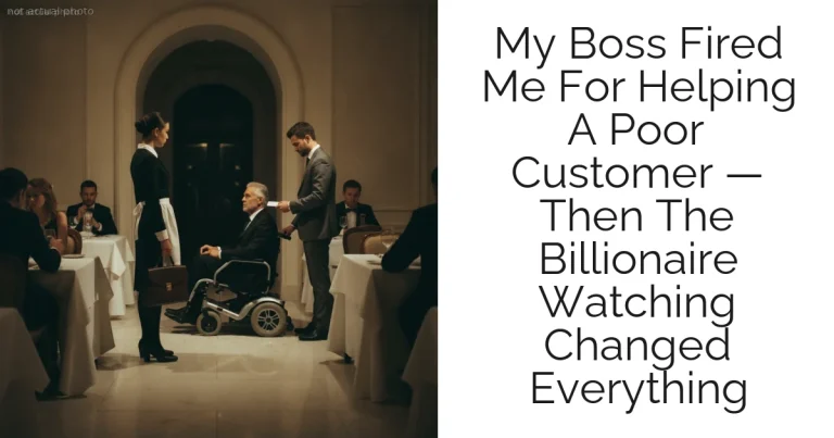 My Boss Fired Me For Helping A Poor Customer — Then The Billionaire Watching Changed Everything