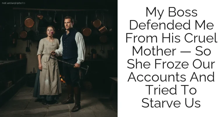 My Boss Defended Me From His Cruel Mother — So She Froze Our Accounts And Tried To Starve Us