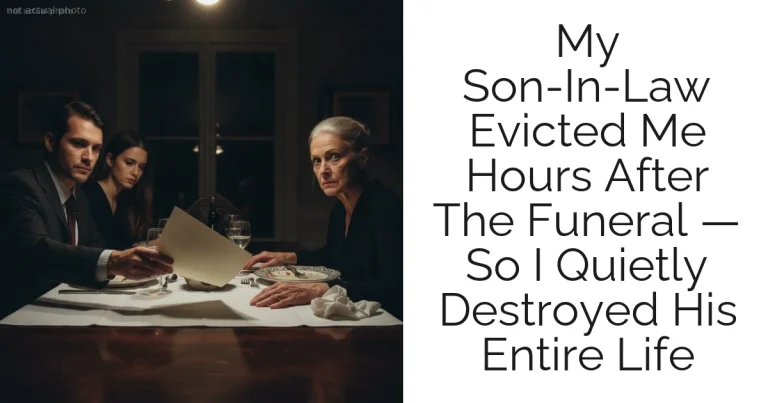 My Son-In-Law Evicted Me Hours After The Funeral — So I Quietly Destroyed His Entire Life
