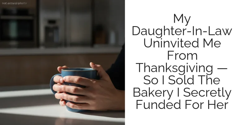 My Daughter-In-Law Uninvited Me From Thanksgiving — So I Sold The Bakery I Secretly Funded For Her