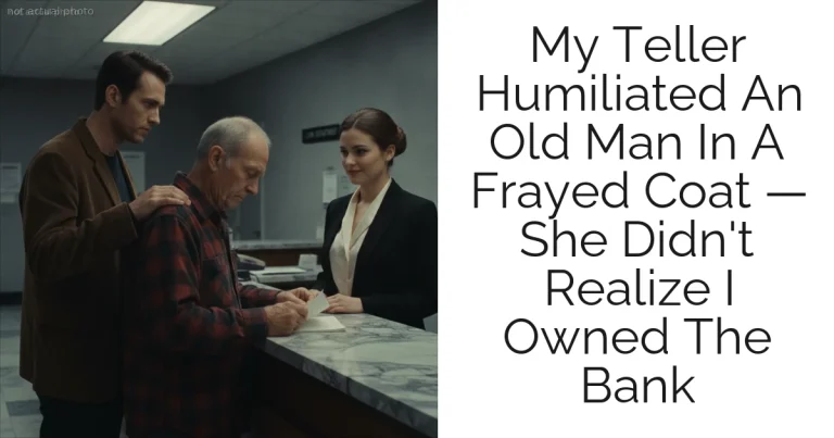 My Teller Humiliated An Old Man In A Frayed Coat — She Didn't Realize I Owned The Bank