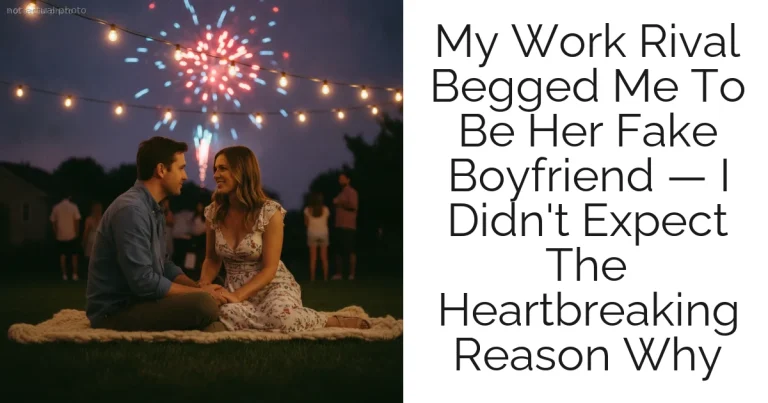 My Work Rival Begged Me To Be Her Fake Boyfriend — I Didn't Expect The Heartbreaking Reason Why