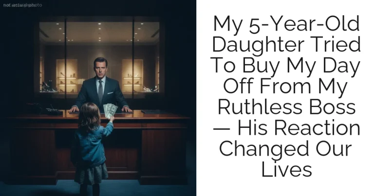 My 5-Year-Old Daughter Tried To Buy My Day Off From My Ruthless Boss — His Reaction Changed Our Lives