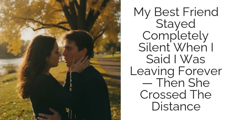 My Best Friend Stayed Completely Silent When I Said I Was Leaving Forever — Then She Crossed The Distance