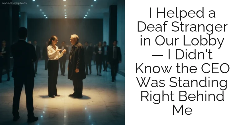 I Helped a Deaf Stranger in Our Lobby — I Didn't Know the CEO Was Standing Right Behind Me