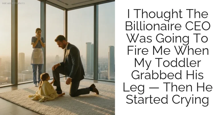 I Thought The Billionaire CEO Was Going To Fire Me When My Toddler Grabbed His Leg — Then He Started Crying