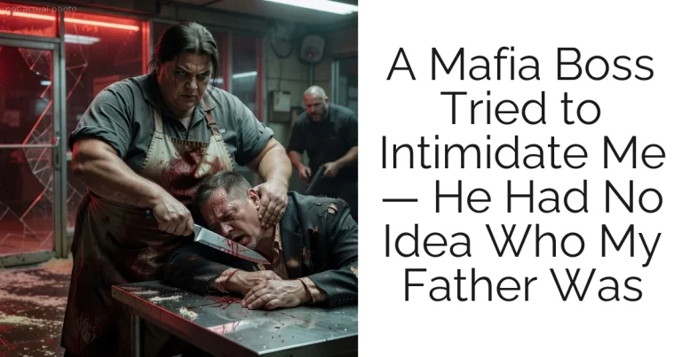A Mafia Boss Tried to Intimidate Me — He Had No Idea Who My Father Was