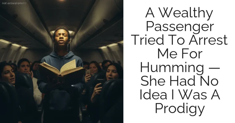 A Wealthy Passenger Tried To Arrest Me For Humming — She Had No Idea I Was A Prodigy