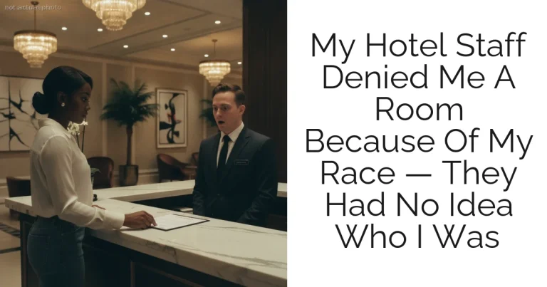 My Hotel Staff Denied Me A Room Because Of My Race — They Had No Idea Who I Was
