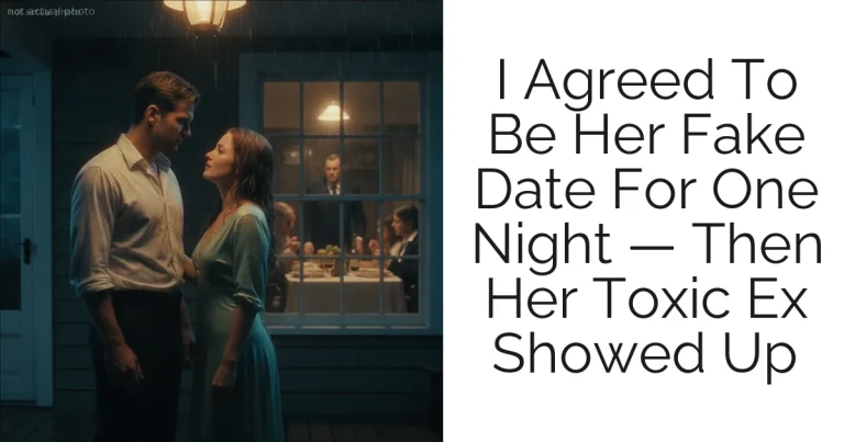 I Agreed To Be Her Fake Date For One Night — Then Her Toxic Ex Showed Up