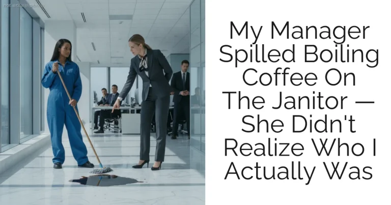 My Manager Spilled Boiling Coffee On The Janitor — She Didn't Realize Who I Actually Was