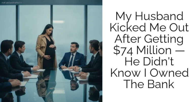 My Husband Kicked Me Out After Getting $74 Million — He Didn't Know I Owned The Bank