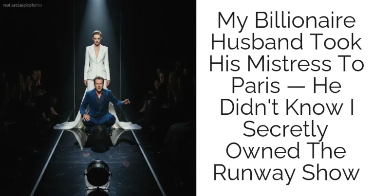 My Billionaire Husband Took His Mistress To Paris — He Didn't Know I Secretly Owned The Runway Show