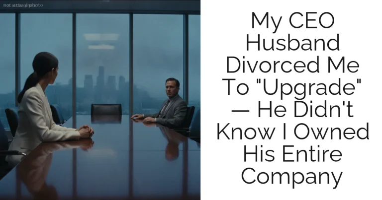 My CEO Husband Divorced Me To "Upgrade" — He Didn't Know I Owned His Entire Company