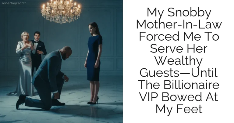 My Snobby Mother-In-Law Forced Me To Serve Her Wealthy Guests—Until The Billionaire VIP Bowed At My Feet