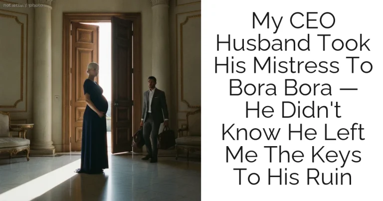 My CEO Husband Took His Mistress To Bora Bora — He Didn't Know He Left Me The Keys To His Ruin