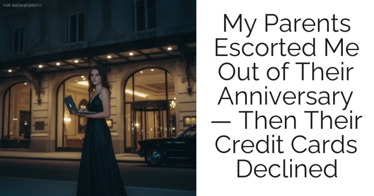 My Parents Escorted Me Out of Their Anniversary — Then Their Credit Cards Declined