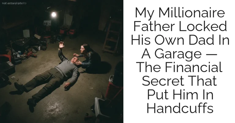 My Millionaire Father Locked His Own Dad In A Garage — The Financial Secret That Put Him In Handcuffs