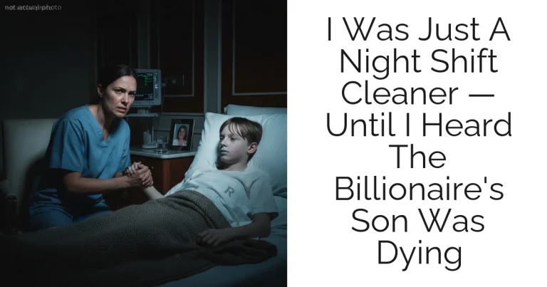 I Was Just A Night Shift Cleaner — Until I Heard The Billionaire's Son Was Dying