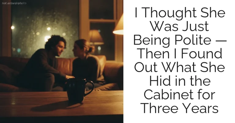 I Thought She Was Just Being Polite — Then I Found Out What She Hid in the Cabinet for Three Years