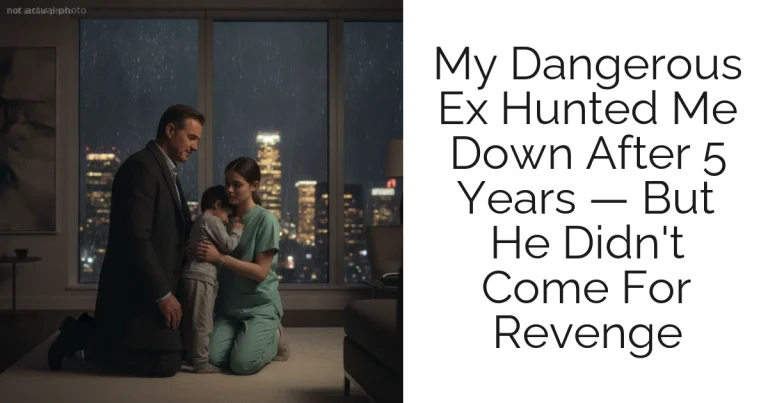 My Dangerous Ex Hunted Me Down After 5 Years — But He Didn't Come For Revenge