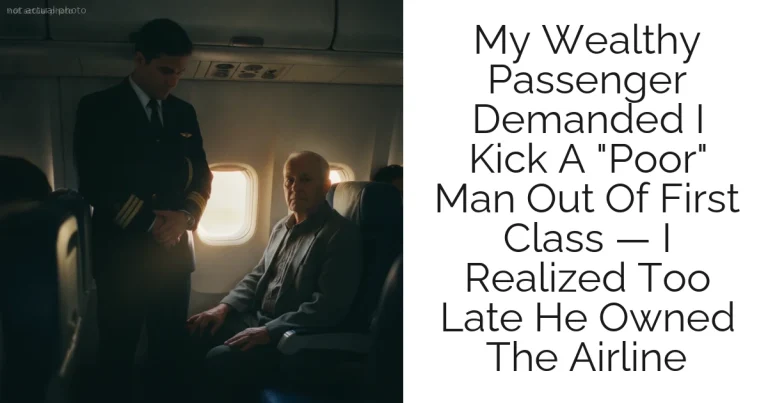 My Wealthy Passenger Demanded I Kick A "Poor" Man Out Of First Class — I Realized Too Late He Owned The Airline