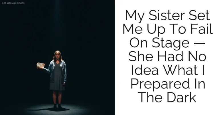 My Sister Set Me Up To Fail On Stage — She Had No Idea What I Prepared In The Dark