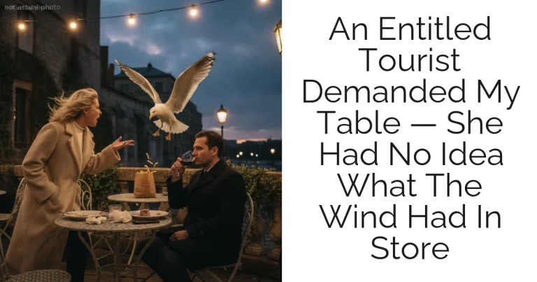 An Entitled Tourist Demanded My Table — She Had No Idea What The Wind Had In Store