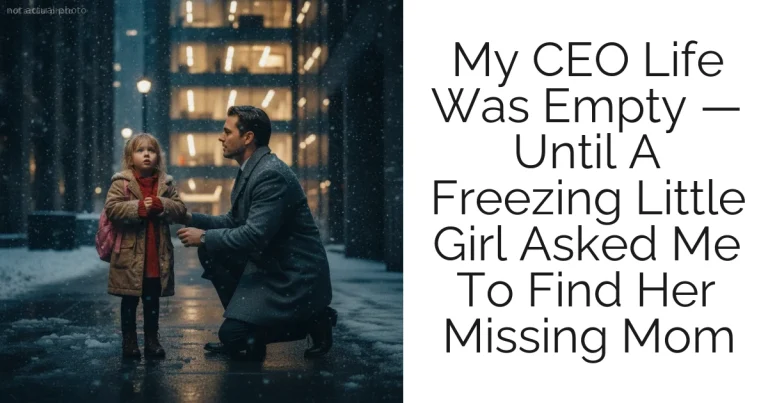 My CEO Life Was Empty — Until A Freezing Little Girl Asked Me To Find Her Missing Mom