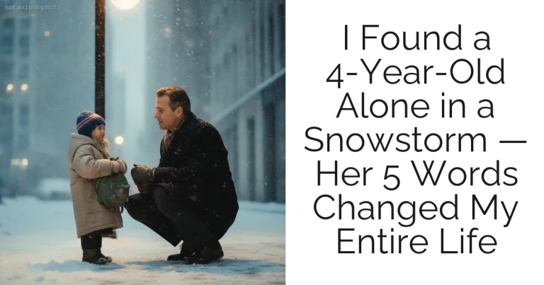 I Found a 4-Year-Old Alone in a Snowstorm — Her 5 Words Changed My Entire Life