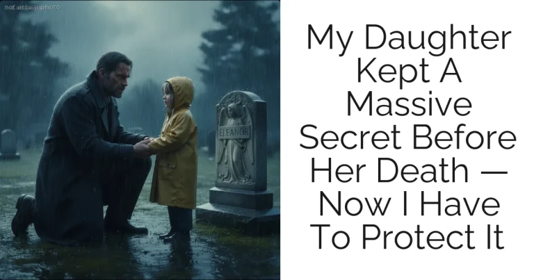 My Daughter Kept A Massive Secret Before Her Death — Now I Have To Protect It