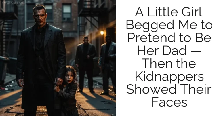 A Little Girl Begged Me to Pretend to Be Her Dad — Then the Kidnappers Showed Their Faces