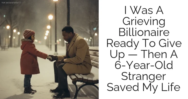 I Was A Grieving Billionaire Ready To Give Up — Then A 6-Year-Old Stranger Saved My Life
