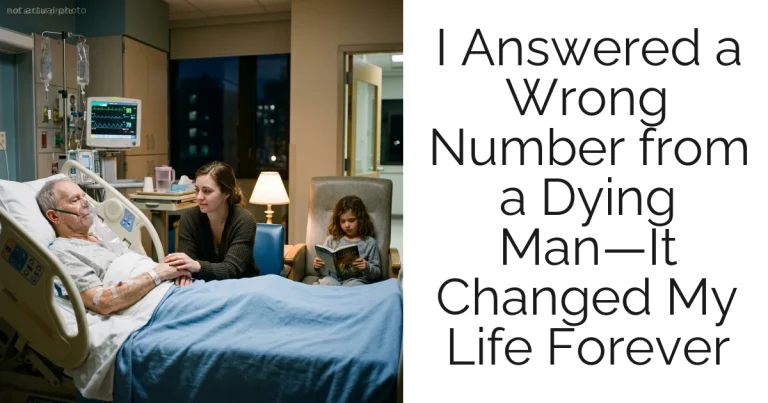 I Answered a Wrong Number from a Dying Man—It Changed My Life Forever
