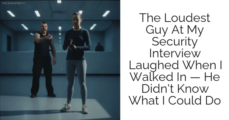 The Loudest Guy At My Security Interview Laughed When I Walked In — He Didn't Know What I Could Do