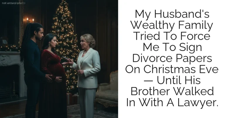My Husband's Wealthy Family Tried To Force Me To Sign Divorce Papers On Christmas Eve — Until His Brother Walked In With A Lawyer.