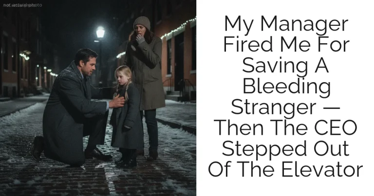 My Manager Fired Me For Saving A Bleeding Stranger — Then The CEO Stepped Out Of The Elevator