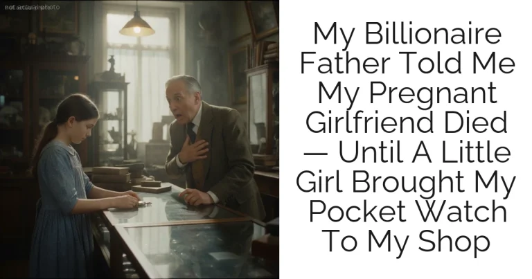 My Billionaire Father Told Me My Pregnant Girlfriend Died — Until A Little Girl Brought My Pocket Watch To My Shop