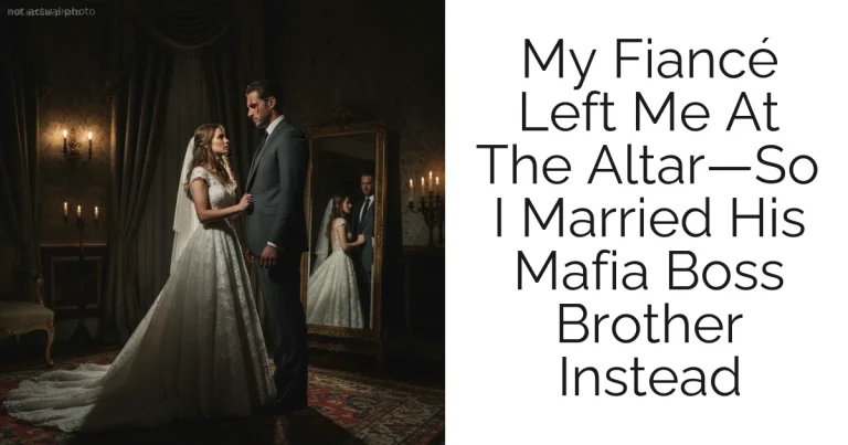 My Fiancé Left Me At The Altar—So I Married His Mafia Boss Brother Instead
