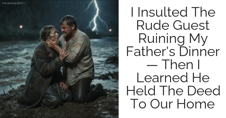 I Insulted The Rude Guest Ruining My Father's Dinner — Then I Learned He Held The Deed To Our Home